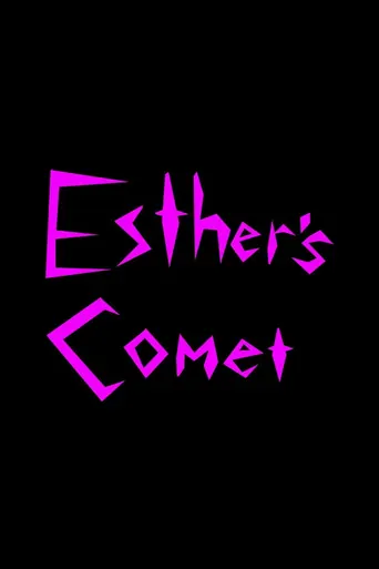 Watch Esther's Comet Film