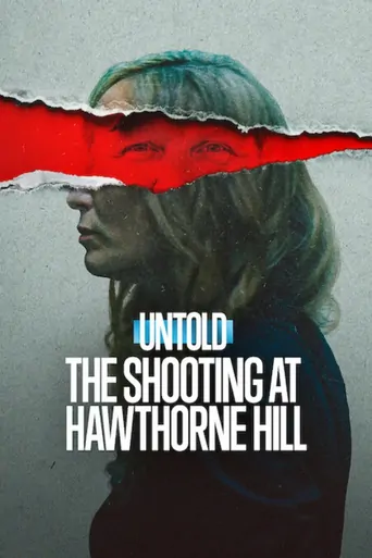 Watch Untold: The Shooting at Hawthorne Hill Film