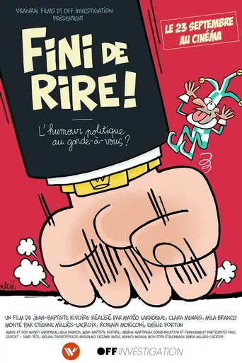 Watch FINI DE RIRE ! L'humour politique au garde-à-vous ? Film