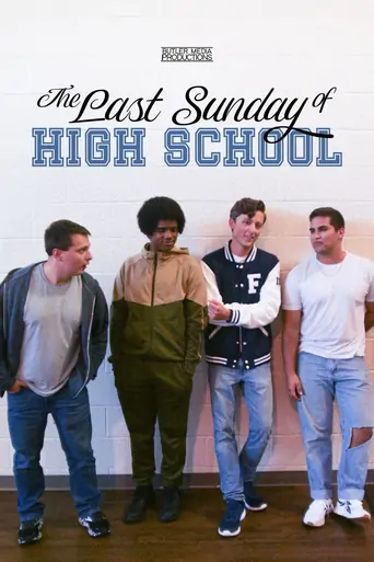 Watch The Last Sunday of High School Film