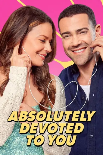 Watch Absolutely Devoted to You Film