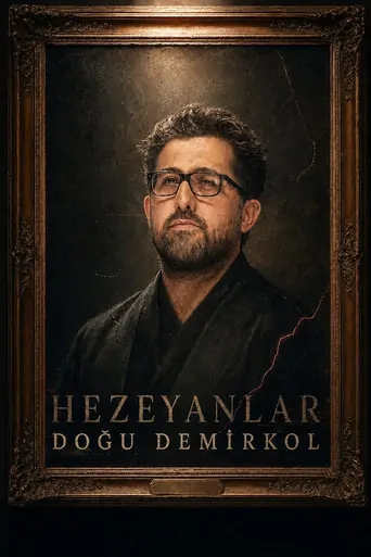 Watch Hezeyanlar Doğu Demirkol Film