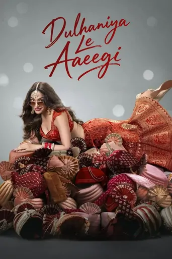 Watch Dulhaniya Le Aaeegi Film