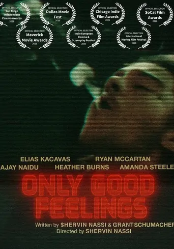 Watch Only Good Feelings Film