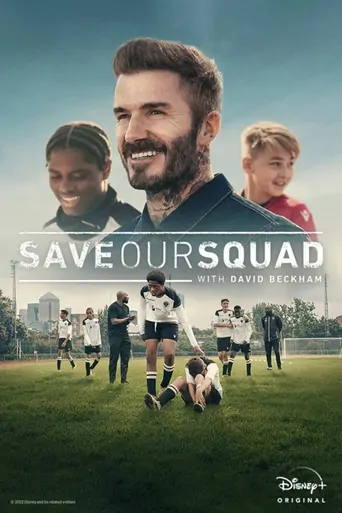 Watch Save Our Squad with David Beckham Dizi