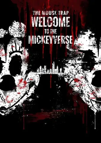 Watch The Mouse Trap: Welcome to the Mickeyverse Film
