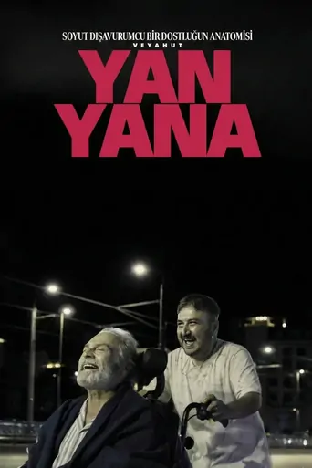 Watch Soyut Dışavurumcu Bir Dostluğun Anatomisi Veyahut Yan Yana Film