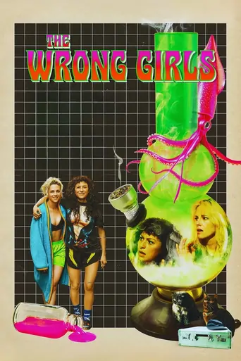 Watch The Wrong Girls Film