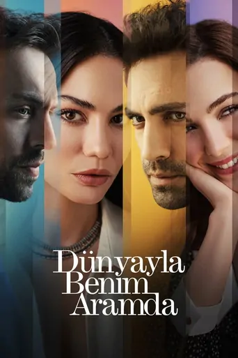 Watch Dünyayla Benim Aramda Dizi