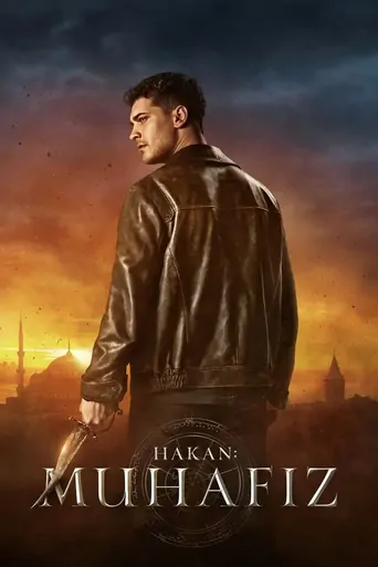 Watch Hakan: Muhafız Dizi