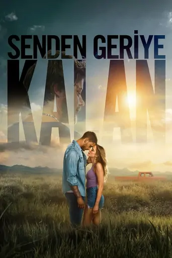 Watch Senden Geriye Kalan Film