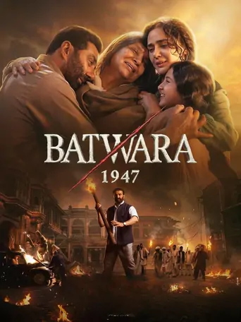 Watch Batwara 1947 Film