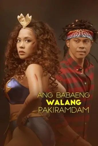 Watch Ang Babaeng Walang Pakiramdam Film
