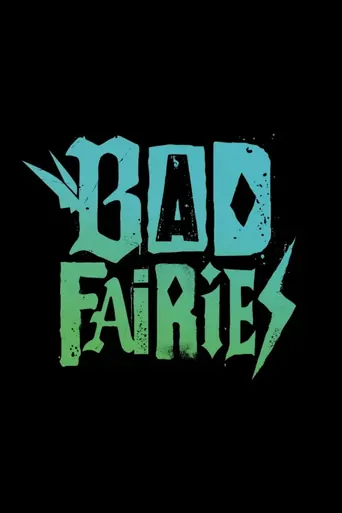 Watch Bad Fairies Film