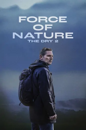 Watch Force of Nature: The Dry 2 Film