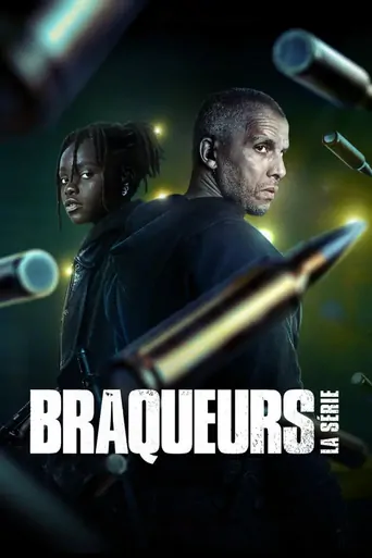 Watch Braqueurs : La série Dizi