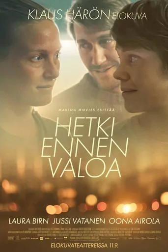 Watch Hetki ennen valoa Film