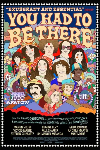 Watch You Had to Be There: How the Toronto Godspell Ignited the Comedy Revolution... Film