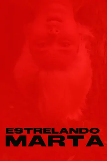 Watch Estrelando Marta Film