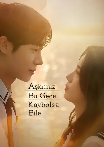 Watch Aşkımız Bu Gece Kaybolsa Bile Film
