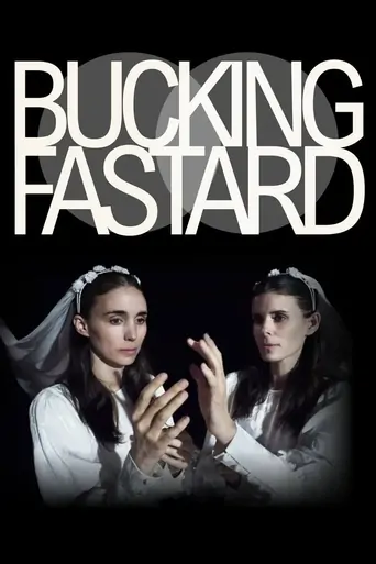 Watch Bucking Fastard Film